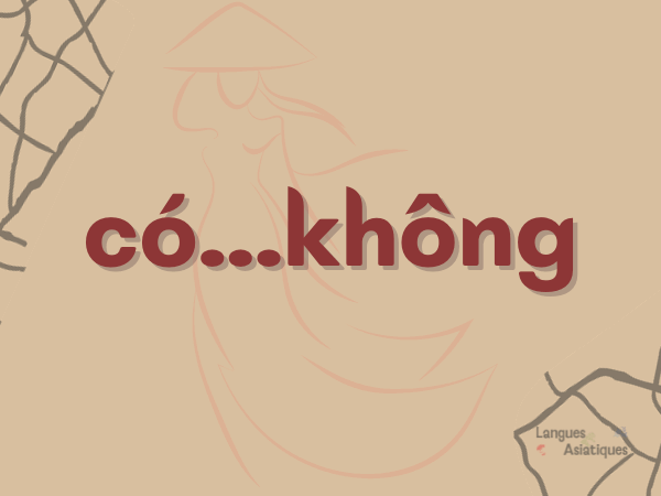 Question avec có — Vietnamese grammar