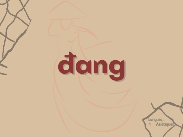 Le marqueur d'action en cours — Vietnamese grammar